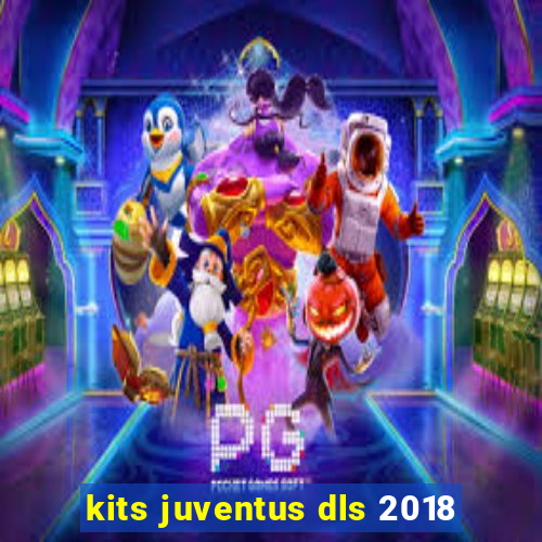 kits juventus dls 2018